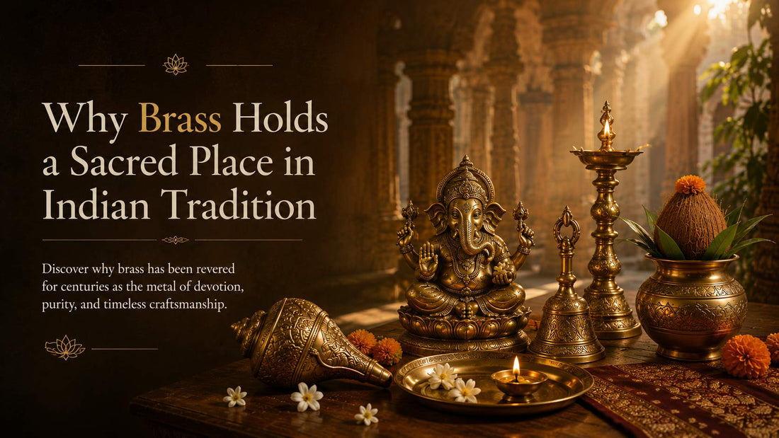 Why Brass Holds a Sacred Place in Indian Tradition